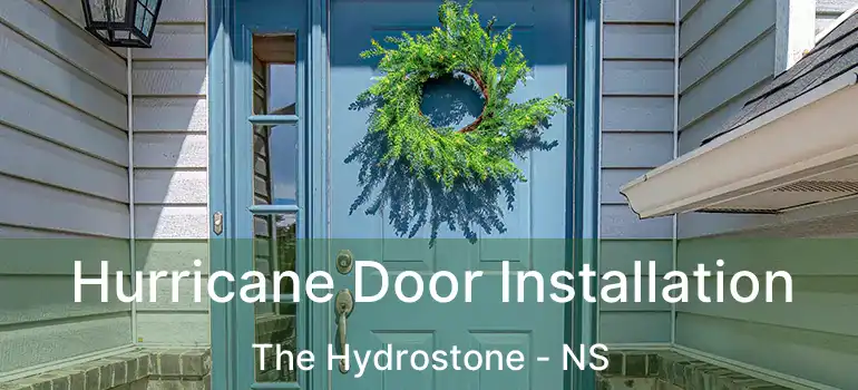  Hurricane Door Installation The Hydrostone - NS