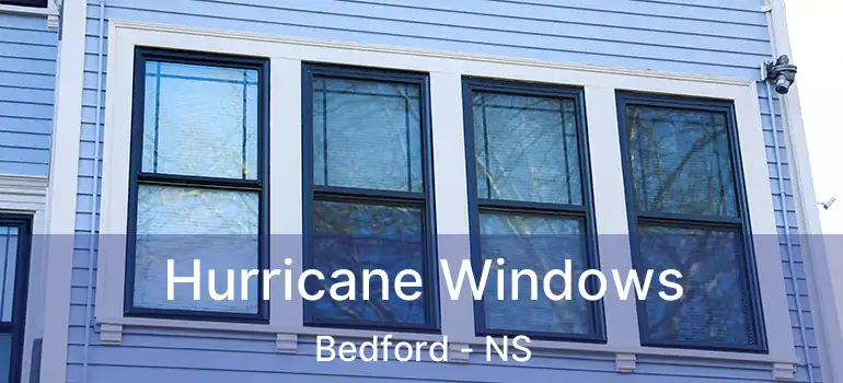  Hurricane Windows Bedford - NS