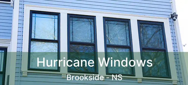  Hurricane Windows Brookside - NS