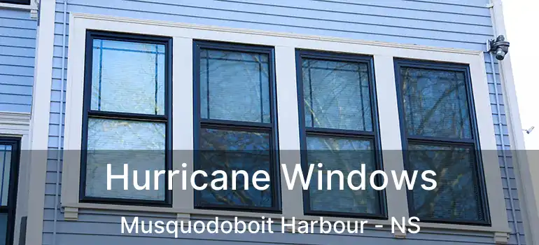  Hurricane Windows Musquodoboit Harbour - NS