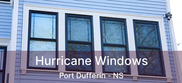  Hurricane Windows Port Dufferin - NS