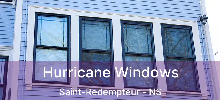  Hurricane Windows Saint-Redempteur - NS