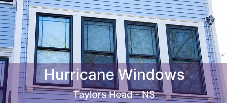  Hurricane Windows Taylors Head - NS