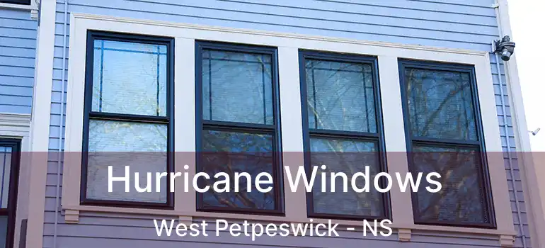  Hurricane Windows West Petpeswick - NS