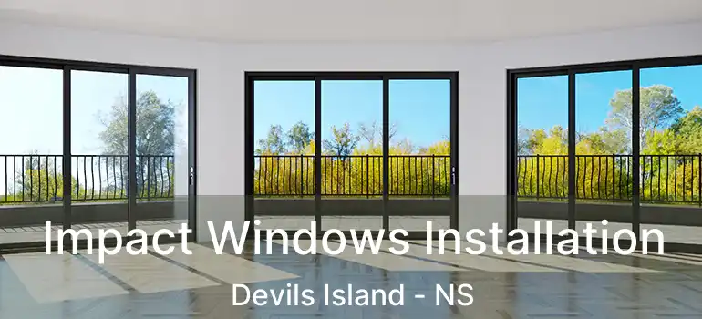  Impact Windows Installation Devils Island - NS