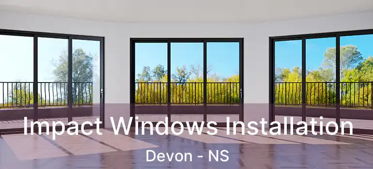  Impact Windows Installation Devon - NS