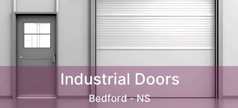  Industrial Doors Bedford - NS