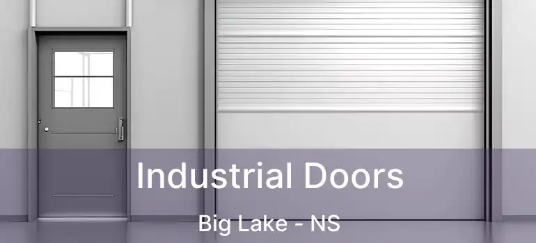  Industrial Doors Big Lake - NS