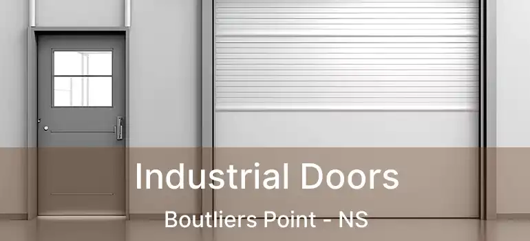  Industrial Doors Boutliers Point - NS