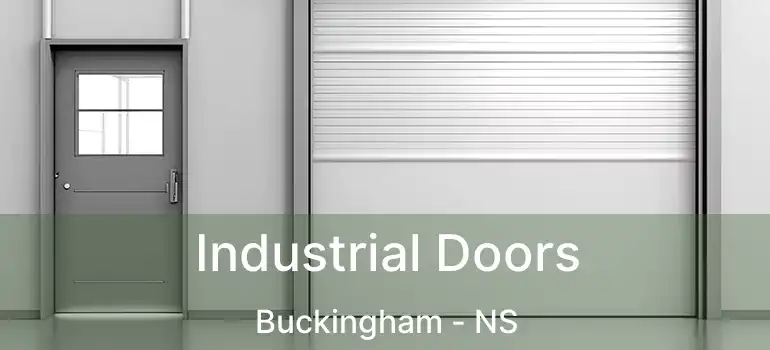  Industrial Doors Buckingham - NS