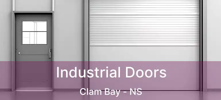  Industrial Doors Clam Bay - NS