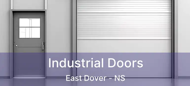  Industrial Doors East Dover - NS