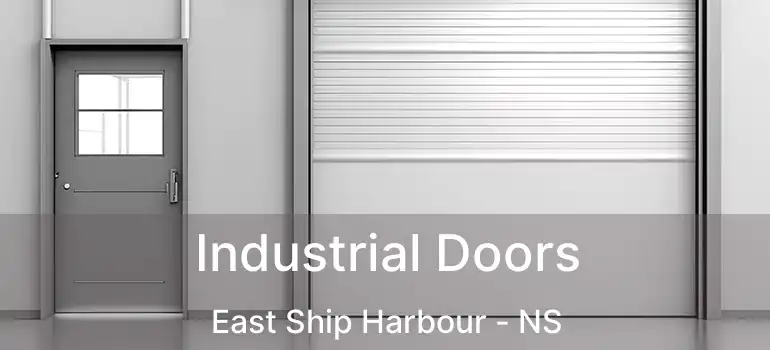  Industrial Doors East Ship Harbour - NS