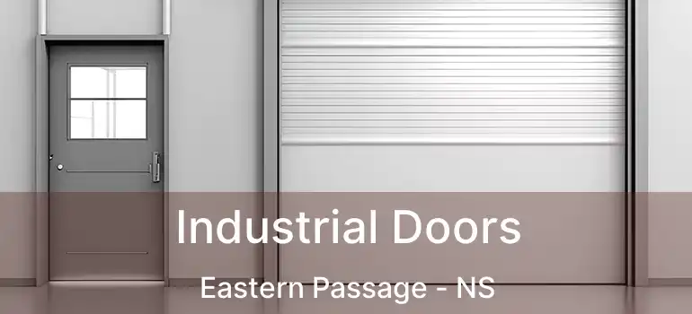  Industrial Doors Eastern Passage - NS