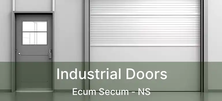  Industrial Doors Ecum Secum - NS