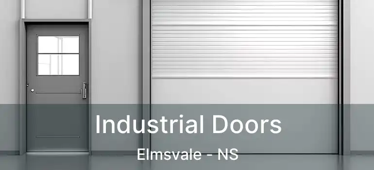  Industrial Doors Elmsvale - NS