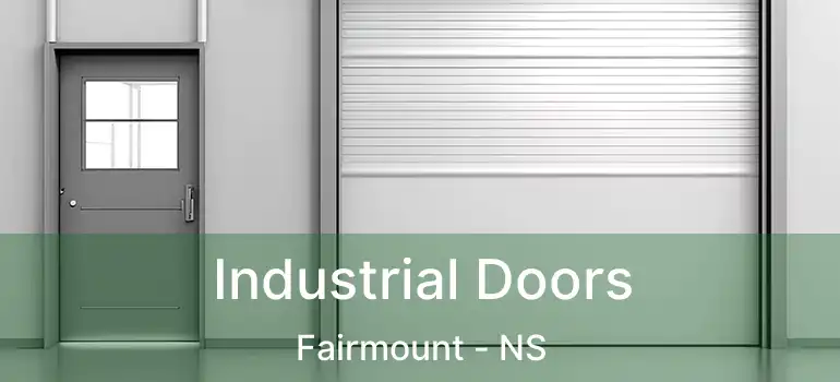  Industrial Doors Fairmount - NS