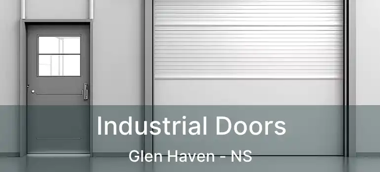  Industrial Doors Glen Haven - NS