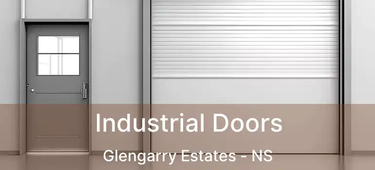  Industrial Doors Glengarry Estates - NS