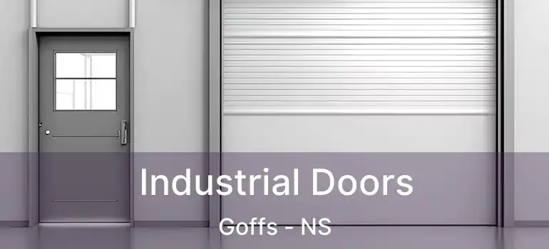  Industrial Doors Goffs - NS