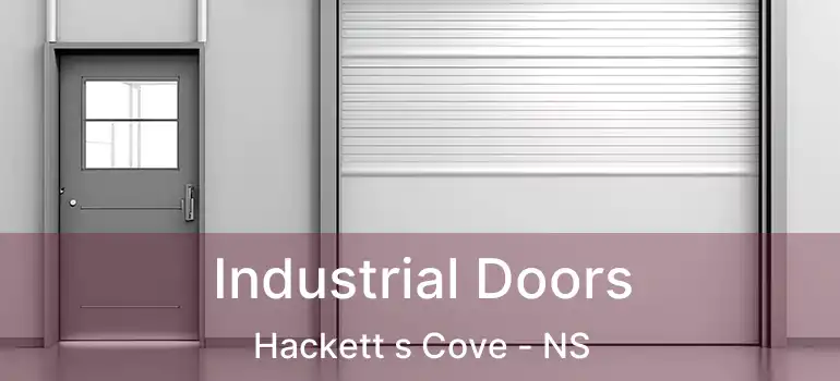  Industrial Doors Hackett s Cove - NS