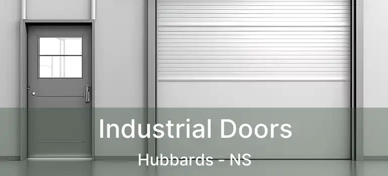  Industrial Doors Hubbards - NS