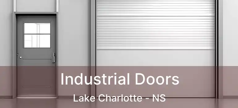  Industrial Doors Lake Charlotte - NS