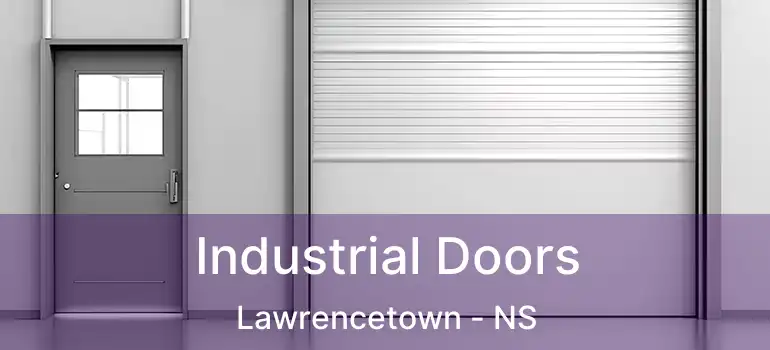  Industrial Doors Lawrencetown - NS