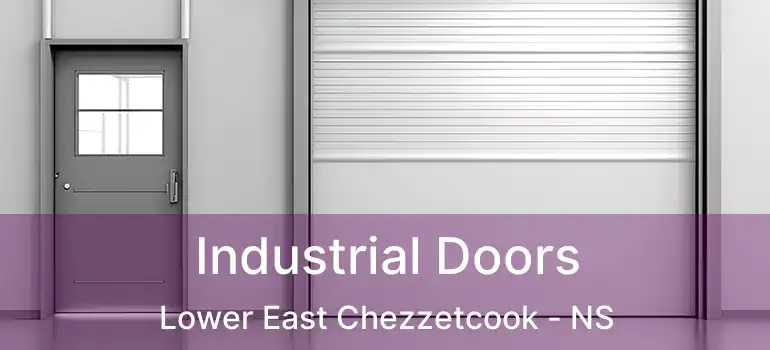  Industrial Doors Lower East Chezzetcook - NS