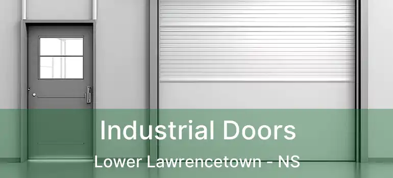  Industrial Doors Lower Lawrencetown - NS