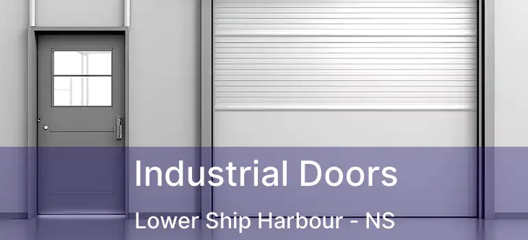  Industrial Doors Lower Ship Harbour - NS