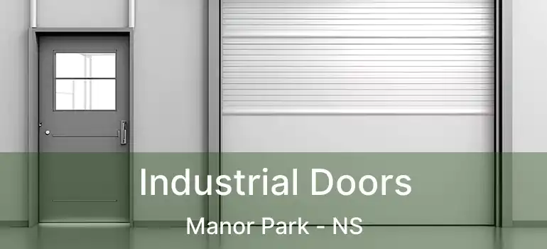  Industrial Doors Manor Park - NS