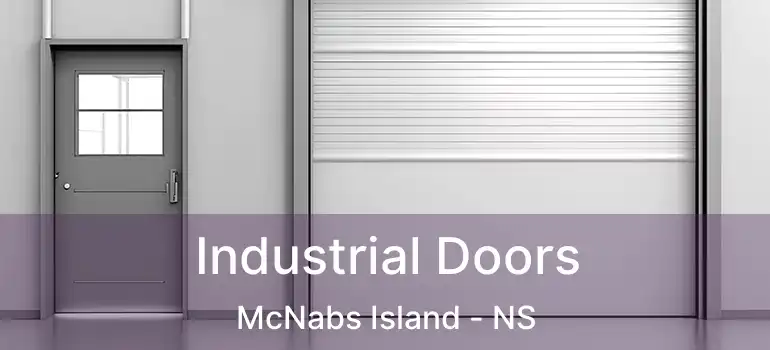  Industrial Doors McNabs Island - NS