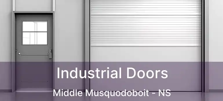  Industrial Doors Middle Musquodoboit - NS