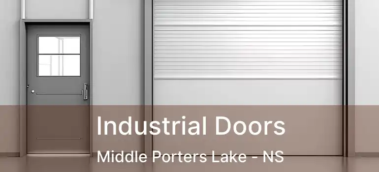  Industrial Doors Middle Porters Lake - NS