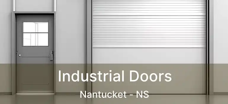  Industrial Doors Nantucket - NS