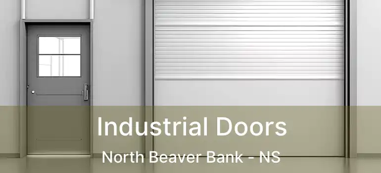  Industrial Doors North Beaver Bank - NS