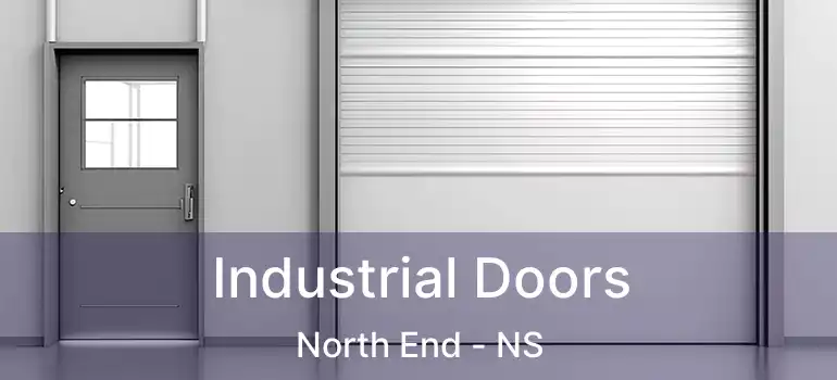  Industrial Doors North End - NS