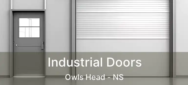  Industrial Doors Owls Head - NS