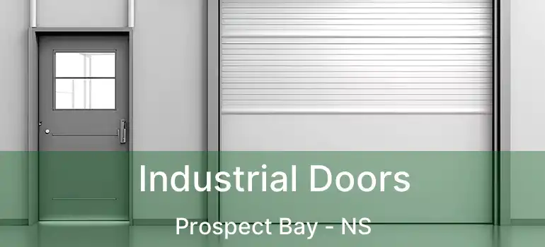  Industrial Doors Prospect Bay - NS