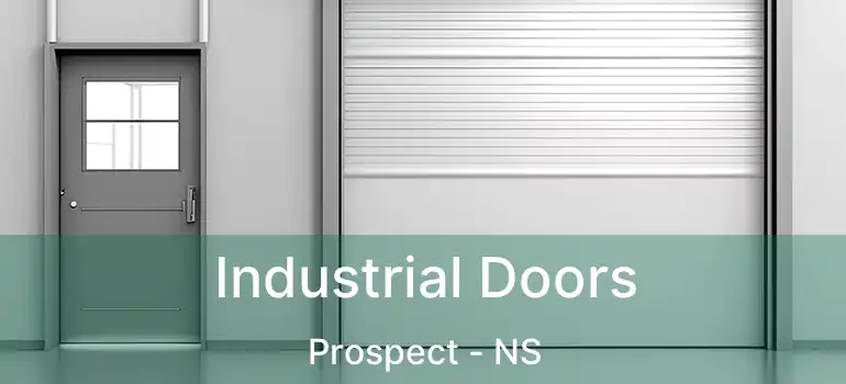  Industrial Doors Prospect - NS