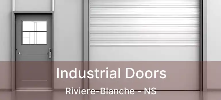  Industrial Doors Riviere-Blanche - NS