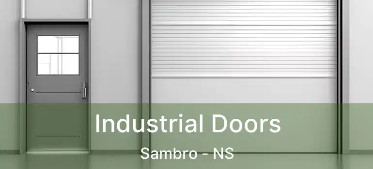  Industrial Doors Sambro - NS