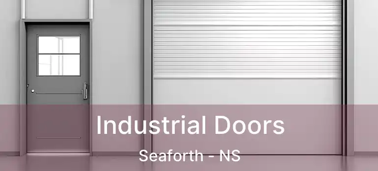  Industrial Doors Seaforth - NS