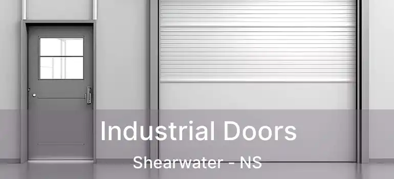  Industrial Doors Shearwater - NS