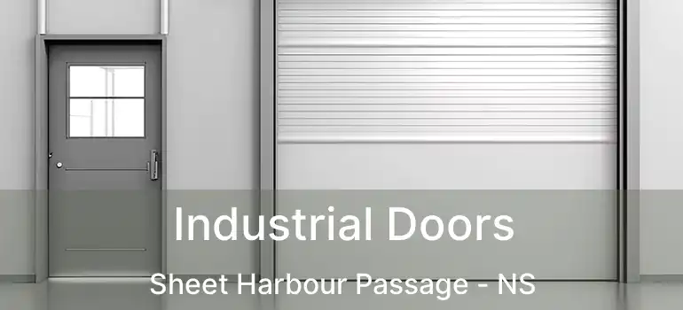  Industrial Doors Sheet Harbour Passage - NS