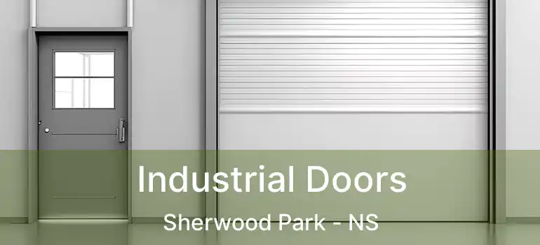  Industrial Doors Sherwood Park - NS