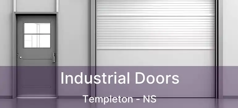  Industrial Doors Templeton - NS