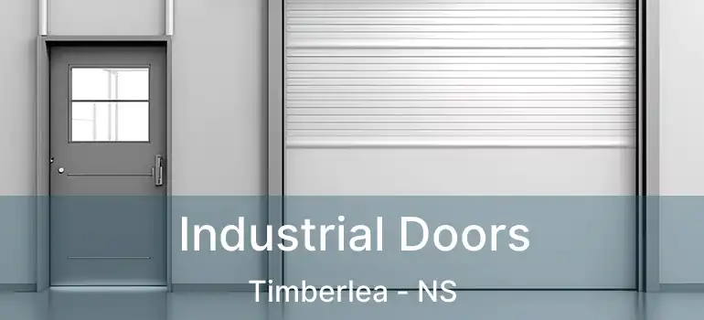  Industrial Doors Timberlea - NS