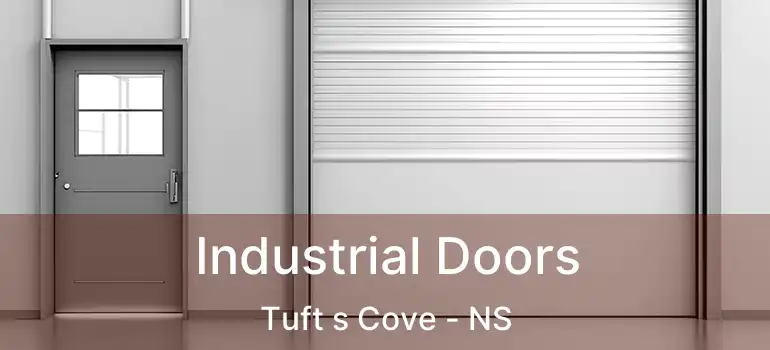  Industrial Doors Tuft s Cove - NS